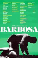 Watch Barbosa (Short 1988) 123movieshub