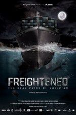 Watch Freightened The Real Price of Shipping 123movieshub