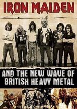 Watch Iron Maiden and the New Wave of British Heavy Metal 123movieshub