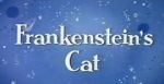 Watch Frankenstein\'s Cat 123movieshub