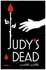 Watch Judy\'s Dead 123movieshub