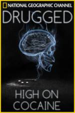Watch Drugged: High on Cocaine 123movieshub