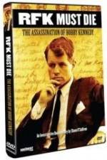 Watch RFK Must Die: The Assassination of Bobby Kennedy 123movieshub