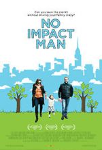 Watch No Impact Man: The Documentary 123movieshub