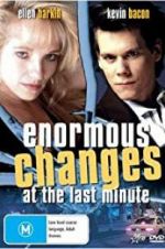 Watch Enormous Changes at the Last Minute 123movieshub