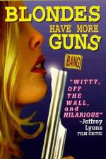 Watch Blondes Have More Guns 123movieshub