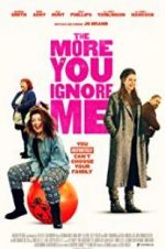 Watch The More You Ignore Me 123movieshub