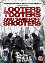 Watch Looters, Tooters and Sawn-Off Shooters 123movieshub