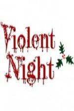 Watch Violent Night The Movie 123movieshub