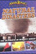 Watch Amazing Video Collection: Natural Disasters 123movieshub