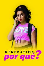 Watch Generation Por Qu? 123movieshub