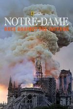 Watch Notre-Dame: Race Against the Inferno 123movieshub