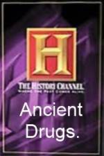 Watch History Channel Ancient Drugs 123movieshub