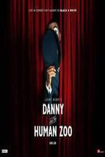 Watch Danny and the Human Zoo 123movieshub