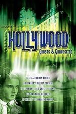 Watch Hollywood Ghosts & Gravesites 123movieshub