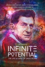 Watch Infinite Potential: The Life & Ideas of David Bohm 123movieshub