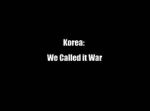 Watch Korea: We Called It War 123movieshub
