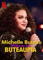 Watch Michelle Buteau: Welcome to Buteaupia 123movieshub