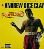 Watch Andrew Dice Clay: No Apologies 123movieshub