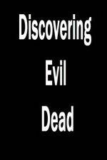 Watch Discovering 'Evil Dead' 123movieshub