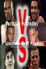 Watch Pacquiao  vs Bradley Undercard Fights 123movieshub
