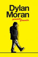 Watch Dylan Moran: Yeah, Yeah 123movieshub