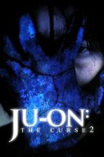 Watch Ju-on: The Curse 2 123movieshub