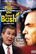 Watch The Man Who Knew Bush 123movieshub