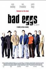 Watch Bad Eggs 123movieshub