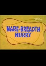 Watch Hare-Breadth Hurry 123movieshub
