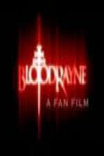 Watch BloodRayne: A Fan Film 123movieshub