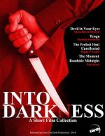 Watch Into Darkness: A Short Film Collection 123movieshub