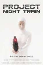 Watch Project Night Train 123movieshub