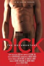 Watch Dick: The Documentary 123movieshub