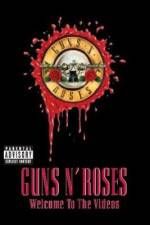 Watch Guns N' Roses Welcome to the Videos 123movieshub