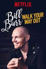 Watch Bill Burr: Walk Your Way Out 123movieshub