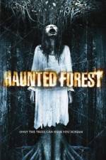 Watch Haunted Forest 123movieshub