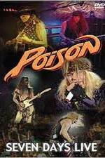 Watch Poison: Seven Days Live Concert 123movieshub