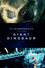 Watch Attenborough and the Giant Dinosaur 123movieshub