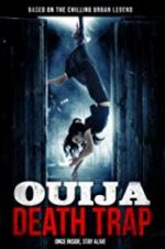 Watch Ouija Death Trap 123movieshub