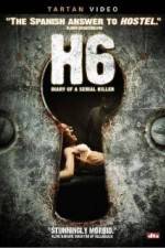 Watch H6: Diary of a Serial Killer 123movieshub