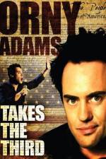 Watch Orny Adams Takes the Third 123movieshub