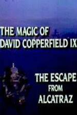Watch The Magic of David Copperfield IX Escape from Alcatraz 123movieshub