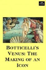 Watch Botticelli\'s Venus: The Making of an Icon 123movieshub