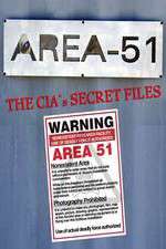 Watch Area 51: The CIA's Secret Files 123movieshub