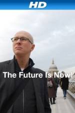Watch The Future Is Now! 123movieshub