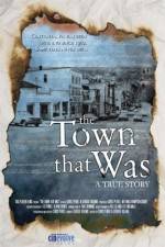 Watch The Town That Was 123movieshub