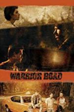 Watch Warrior Road 123movieshub