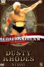 Watch The American Dream The Dusty Rhodes Story 123movieshub