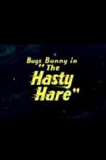 Watch The Hasty Hare 123movieshub